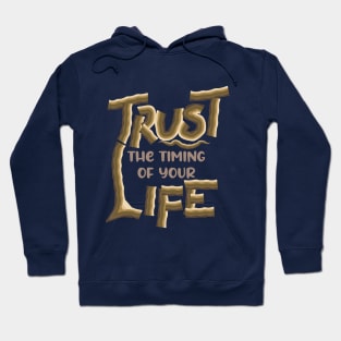 TRUST THE TIMING Hoodie